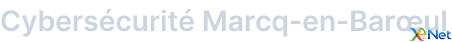 Cybersécurité Marcq-en-Barœul
